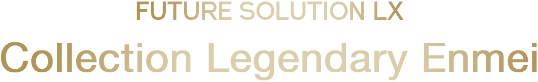 FUTURE SOLUTION LX Legendary Collection